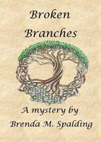 Cover of Broken Branches by Brenda M. Spalding
