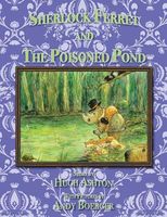 Sherlock Ferret and the Poisoned Pond