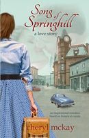 Cover of Song of Springhill by Cheryl McKay