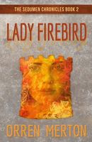 Cover of Lady Firebird by Orren Merton