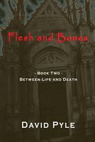 Cover of Flesh and Bones by David Pyle