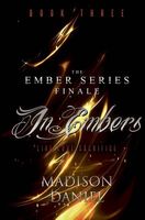Cover of In Embers by Madison Daniel