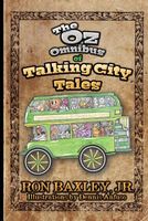 The Oz Omnibus of Talking City Tales