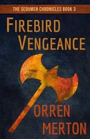 Cover of Firebird Vengeance by Orren Merton