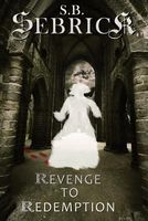 Cover of Revenge to Redemption by S.B. Sebrick