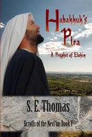 Habakkuk's Plea: A Prophet of Elohim