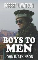 Cover of Boys to Men by Robert J. Watson