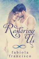 Restoring Us