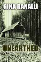 Cover of Unearthed by Gina Ranalli