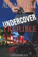 Undercover Trouble