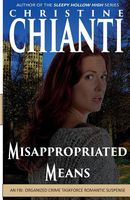 Cover of Misappropriated Means by Christine Chianti