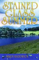 Cover of Stained Glass Summer by Mindy Hardwick