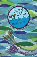 Twin Tails of Mason Beach