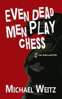 Even Dead Men Play Chess