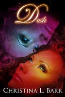 Cover of Dusk by Christina L. Barr