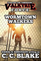 Cover of Wormtown Walkers by C.C. Blake; Daniel R. Robichaud