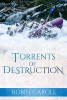 Torrents of Destruction