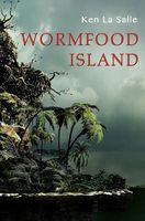 Cover of Wormfood Island by Ken La Salle