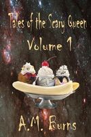 Tales of the Scary Queen Vol 1