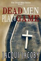 Dead Men Play the Game