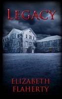 Cover of Legacy by Elizabeth Flaherty