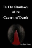 In the Shadows of the Cavern of Death