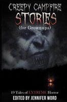 Creepy Campfire Stories (for Grownups)