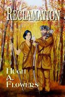 Cover of Reclamation by Hugh A. Flowers