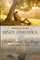 Cover of Sweetheart Cottage by Mindy Hardwick