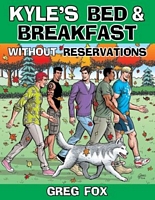 Kyle's Bed & Breakfast: Without Reservations