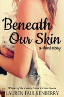 Beneath Our Skin