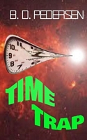 Cover of Time Trap by B.D. Pedersen