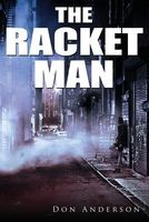 Cover of The Racket Man by Don Anderson