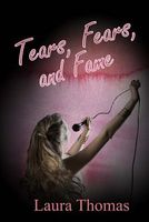 Tears, Fears, and Fame