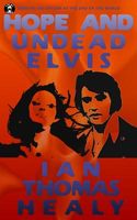 Hope and Undead Elvis