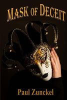 Cover of Mask of Deceit by Paul Zunckel