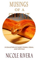 Cover of Musings of a Serpent by Nicole Rivera
