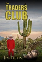 Cover of The Traders Club by Jim Dreis