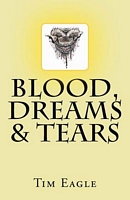 Blood, Dreams & Tears