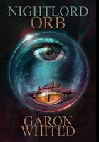 Cover of Orb by Garon E. Whited
