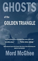 Ghosts of the Golden Triangle
