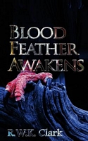 Blood Feather Awakens