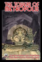 The Towers of Metropolis Volume One