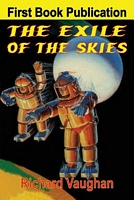 Cover of The Exile of the Skies by Richard Vaughan