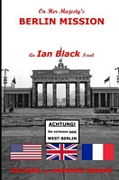 On Her Majesty's Berlin Mission