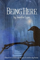Cover of Being Here by Jennifer Lynn