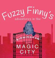 Fuzzy Finny's Adventure in the Magic City