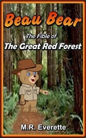Beau Bear: The Fible of the Great Red Forest