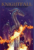 Cover of Knightfall by Garon E. Whited