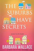 The Suburbs Have Secrets